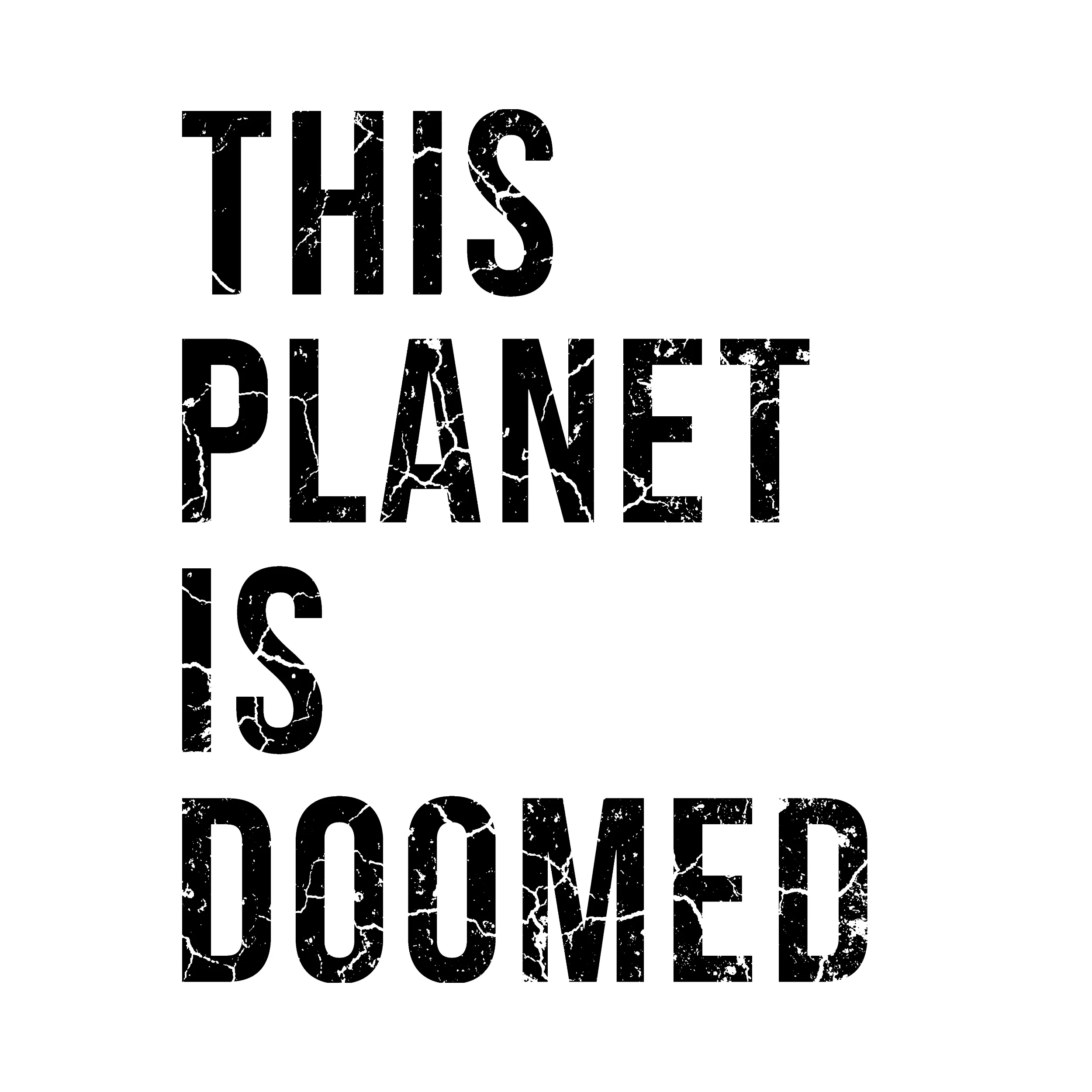 This Planet Is Doomed Slim Fit Tee